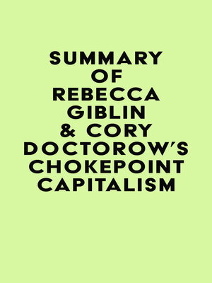 cover image of Summary of Rebecca Giblin & Cory Doctorow's Chokepoint Capitalism
